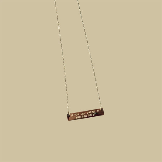 Dream it necklace